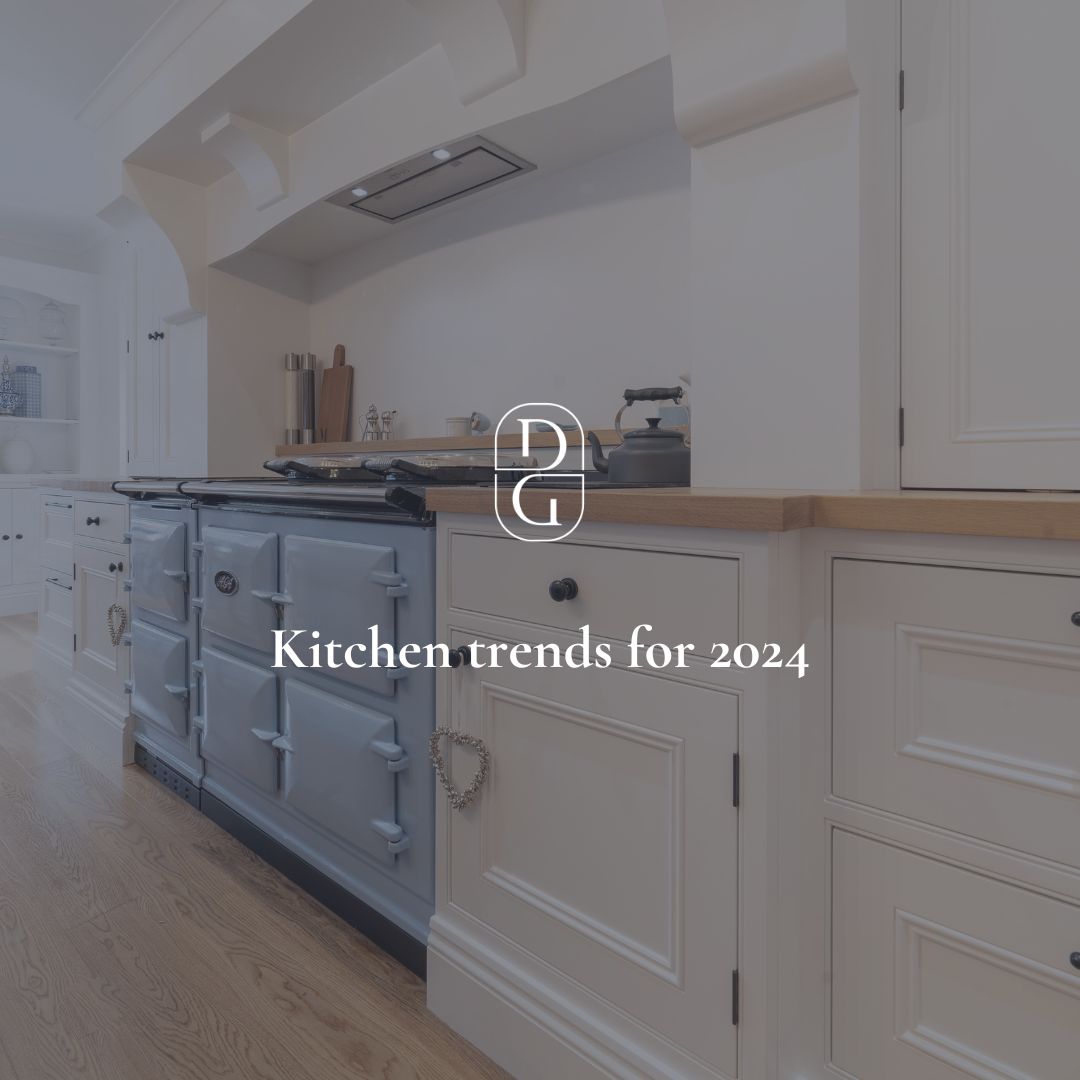 Kitchen Trends for 2024 by Daniel George Kitchens Northern Ireland